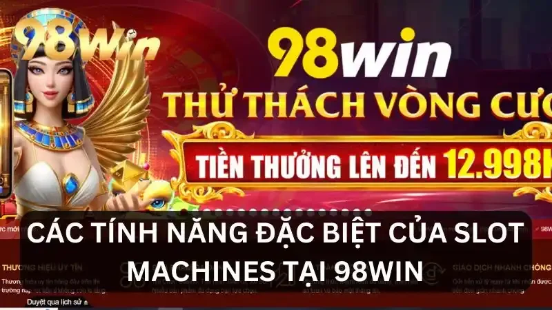 Tính năng đặc biệt của Slot Machines