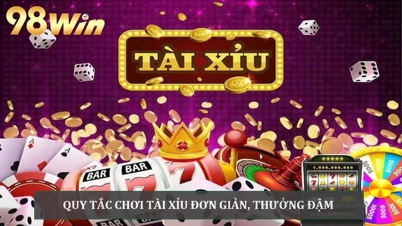 Tài xỉu là trò có quy tắc đơn giản, tốc độ cược siêu nhanh